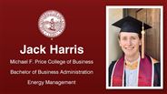 Jack Harris - Michael F. Price College of Business - Bachelor of Business Administration - Energy Management