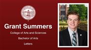 Grant Summers - College of Arts and Sciences - Bachelor of Arts - Letters