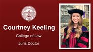 Courtney Keeling - College of Law - Juris Doctor