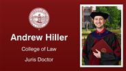 Andrew Hiller - College of Law - Juris Doctor