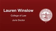 Lauren Winslow - College of Law - Juris Doctor