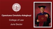 Opeoluwa Omololu-Adegbuyi - College of Law - Juris Doctor