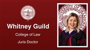 Whitney Guild - College of Law - Juris Doctor