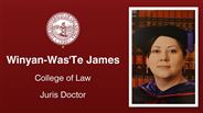 Winyan-Was'Te James - College of Law - Juris Doctor