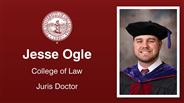 Jesse Ogle - College of Law - Juris Doctor