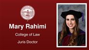 Mary Rahimi - College of Law - Juris Doctor