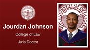 Jourdan Johnson - College of Law - Juris Doctor