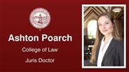 Ashton Poarch - College of Law - Juris Doctor