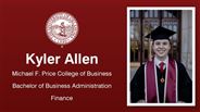 Kyler Allen - Michael F. Price College of Business - Bachelor of Business Administration - Finance