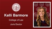 Kelli Barmore - College of Law - Juris Doctor