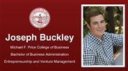 Joseph Buckley - Joseph Buckley - Michael F. Price College of Business - Bachelor of Business Administration - Entrepreneurship and Venture Management