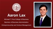 Aaron Lax - Michael F. Price College of Business - Bachelor of Business Administration - Entrepreneurship and Venture Management