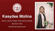 Kasydee Molina - David L. Boren College of International Studies - Bachelor of Arts - International Development