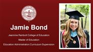 Jamie Bond - Jeannine Rainbolt College of Education - Master of Education - Education Administration:Curriculum Supervision