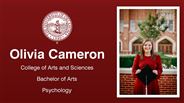 Olivia Cameron - Olivia Cameron - College of Arts and Sciences - Bachelor of Arts - Psychology
