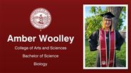 Amber Woolley - College of Arts and Sciences - Bachelor of Science - Biology