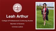Leah Arthur - Leah Arthur - College of Professional & Continuing Studies - Bachelor of Science - Criminal Justice