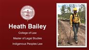 Heath Bailey - College of Law - Master of Legal Studies - Indigenous Peoples Law