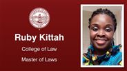 Ruby Kittah - Ruby Kittah - College of Law - Master of Laws