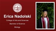 Erica Nadolski - College of Arts and Sciences - Bachelor of Science - Biology