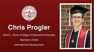 Chris Progler - David L. Boren College of International Studies - Bachelor of Arts - International Development