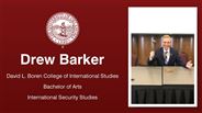 Drew Barker - David L. Boren College of International Studies - Bachelor of Arts - International Security Studies