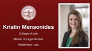 Kristin Mensonides - College of Law - Master of Legal Studies - Healthcare  Law