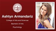 Ashtyn Armandariz - College of Arts and Sciences - Bachelor of Arts - Psychology