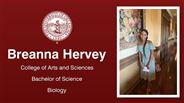Breanna Hervey - College of Arts and Sciences - Bachelor of Science - Biology
