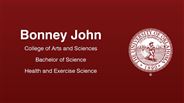 Bonney John - College of Arts and Sciences - Bachelor of Science - Health and Exercise Science