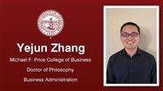 Yejun Zhang - Michael F. Price College of Business - Doctor of Philosophy - Business Administration