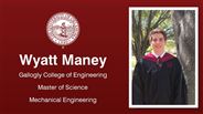 Wyatt Maney - Gallogly College of Engineering - Master of Science - Mechanical Engineering