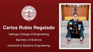 Carlos Rubio Regalado - Gallogly College of Engineering - Bachelor of Science - Industrial & Systems Engineering