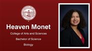Heaven Monet - College of Arts and Sciences - Bachelor of Science - Biology