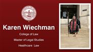 Karen Wiechman - College of Law - Master of Legal Studies - Healthcare  Law