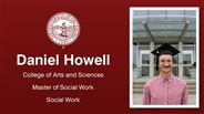 Daniel Howell - Daniel Howell - College of Arts and Sciences - Master of Social Work - Social Work
