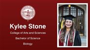 Kylee Stone - College of Arts and Sciences - Bachelor of Science - Biology