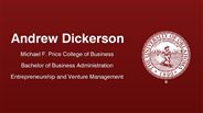 Andrew Dickerson - Andrew Dickerson - Michael F. Price College of Business - Bachelor of Business Administration - Entrepreneurship and Venture Management