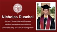 Nicholas Duschel - Michael F. Price College of Business - Bachelor of Business Administration - Entrepreneurship and Venture Management