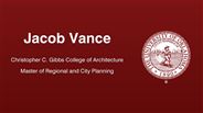 Jacob Vance - Christopher C. Gibbs College of Architecture - Master of Regional and City Planning