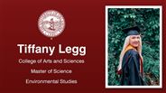 Tiffany Legg - College of Arts and Sciences - Master of Science - Environmental Studies