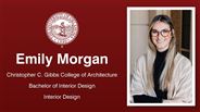 Emily Morgan - Christopher C. Gibbs College of Architecture - Bachelor of Interior Design - Interior Design