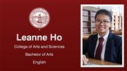 Leanne Ho - College of Arts and Sciences - Bachelor of Arts - English