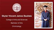 Skylar Vincent James Bautista - College of Arts and Sciences - Bachelor of Arts - Criminology