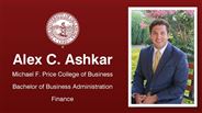Alex C. Ashkar - Michael F. Price College of Business - Bachelor of Business Administration - Finance