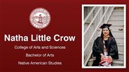Natha Little Crow - College of Arts and Sciences - Bachelor of Arts - Native American Studies