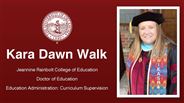 Kara Dawn Walk - Jeannine Rainbolt College of Education - Doctor of Education - Education Administration: Curriculum Supervision