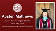 Austen Matthews - Jeannine Rainbolt College of Education - Master of Education - Instruction Leadership & Academic Curriculum