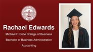 Rachael Edwards - Michael F. Price College of Business - Bachelor of Business Administration - Accounting