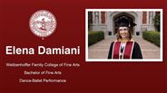 Elena Damiani - Weitzenhoffer Family College of Fine Arts - Bachelor of Fine Arts - Dance-Ballet Performance